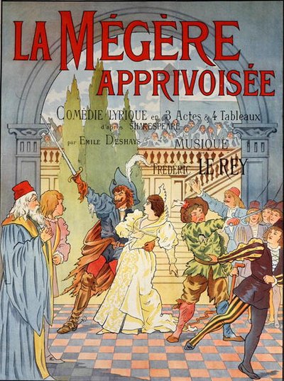 إعلان ملصق "La Megere Apprivoisee" ، كوميديا مستوحاة من "ترويض النمرة" بقلم ويليام شكسبير (1564-1616) 1895 (ليثو ملون) بواسطة إميل ديشايس