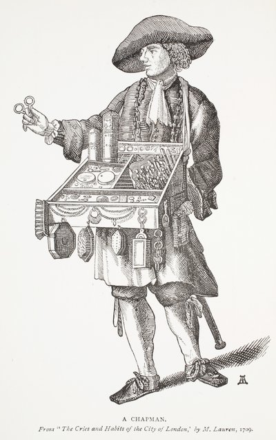 تشابمان ، من صرخات وعادات مدينة لندن بقلم م. لورين ، 1709 ، صورة توضيحية من كتب تشاب للقرن الثامن عشر بقلم جون أشتون ، حانة. 1882 بواسطة مدرسة اللغة الإنجليزية