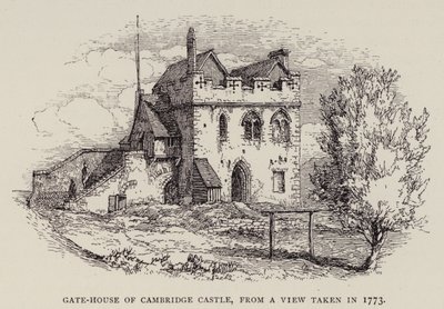 Cambridge: Gate-House of Cambridge Castle, from a View taken in 1773 (etching) بواسطة مدرسة اللغة الإنجليزية