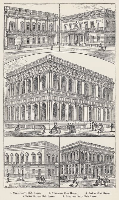 Conservative Club House, Athenaeum Club House, Carlton Club House, United Service Club House, Army and Navy Club House (engraving) بواسطة مدرسة اللغة الإنجليزية