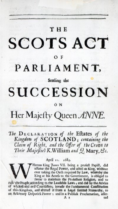 كتيب يعلن "قانون البرلمان الاسكتلندي ، تسوية خلافة جلالة الملكة آن" في 11 أبريل 1689 بواسطة مدرسة اللغة الإنجليزية