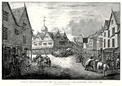 سوق تيتبوري ماركت بلايس، مع بيت السوق القديم (مدمر الآن)، بُني عام 1655 ميلادية (نقش) بواسطة مدرسة اللغة الإنجليزية