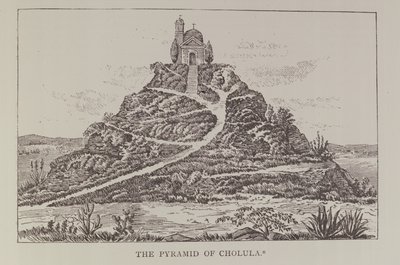 هرم Cholula ، بعد رسم في الترجمة الإسبانية Cumplidos من Prescotts Mexico ، من السرد والتاريخ النقدي لأمريكا ، حانة. عام 1889 بواسطة مدرسة اللغة الإنجليزية