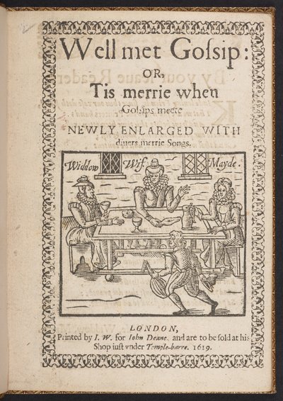 Title page of Well met Gossip: or, Tis merrie when Gossips meete. Newly Enlarged With diuers merrie songs بواسطة مدرسة اللغة الإنجليزية