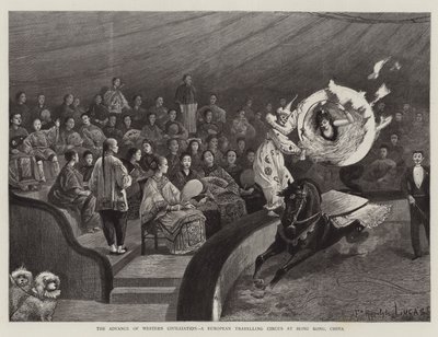 تقدم الحضارة الغربية ، سيرك أوروبي للسفر في هونغ كونغ ، الصين بواسطة Felix Hippolyte Lucas