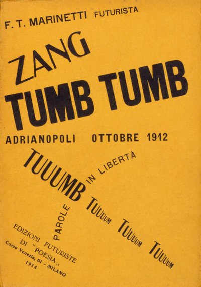 غلاف كتاب فيليبو توماسو مارينيتي "Zang Tumb Tumb" من عام 1912. مجموعة خاصة ميلان بواسطة فيليبو توماسو إميليو مارينيتي