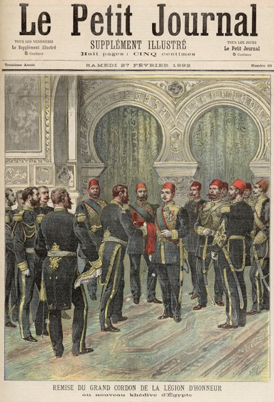 عودة وسام جوقة الشرف الكبير إلى الخديوي الجديد في مصر ، من "لو بيتيت جورنال" ، 27 فبراير 1892 بواسطة Fortune Louis Meaulle and Henri Meyer
