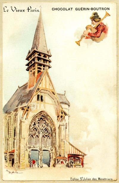 الطباعة الحجرية اللونية للإعلان عن شوكولاتة Guerin Boutron ، LE VIEUX PARIS ، كنيسة Saint Julien des Ménétriers بواسطة المدرسة الفرنسية