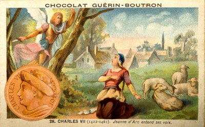 الإعلان عن الطباعة الحجرية الملونة للشوكولاتة Guerin Boutron ، الملك تشارلز السابع من عام 1422 إلى عام 1461. تسمع جان دارك أصواتًا (الطباعة الحجرية الملونة) بواسطة المدرسة الفرنسية