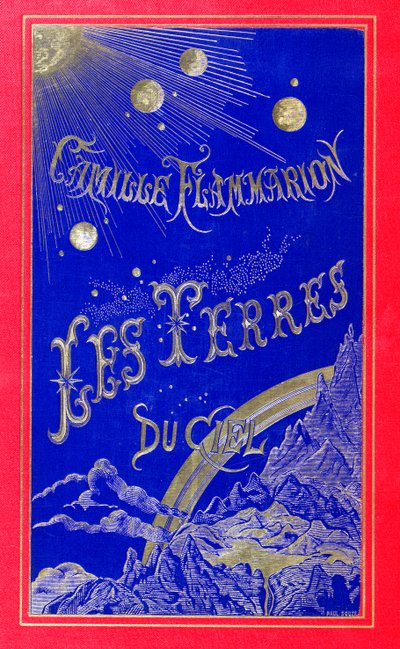 غلاف كتاب Les Terres du Ciel تأليف Camille Flammarion (1842-1925) 1877 (جلد) بواسطة المدرسة الفرنسية