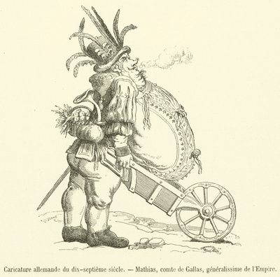 Caricature allemande du dix-septieme siecle, Mathias, comte de Gallas, generalissime de l