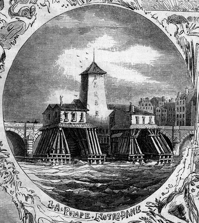 نافورة باريس: منظر لبومب نوتردام (1676). تم هدم هذه المضخة الهيدروليكية في عام 1858. نقش في "" Le Monde Illustré "رقم 254 بتاريخ 22 فبراير بواسطة المدرسة الفرنسية