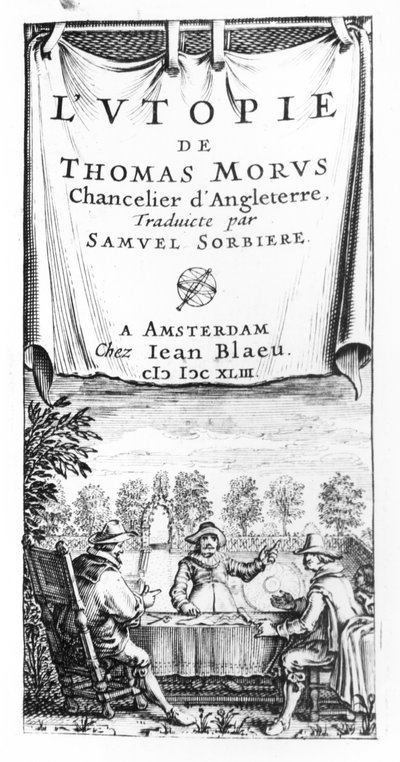 صورة من يوتوبيا لتوماس مور (1478-1535) ، مستشار إنجلترا ، ترجمة صموئيل سوربيير ، حانة. بقلم جان بلاو (ت 1673) في أمستردام ، 1643 بواسطة المدرسة الفرنسية
