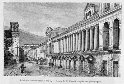 قصر الحكومة في كيتو ، الإكوادور - في "" جولة حول العالم "" 2nd sem. 1883. بواسطة المدرسة الفرنسية