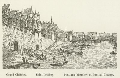 Grand Chatelet و Saint-Leufroy و Pont-aux-Meuniers و Pont-au-Change بواسطة المدرسة الفرنسية