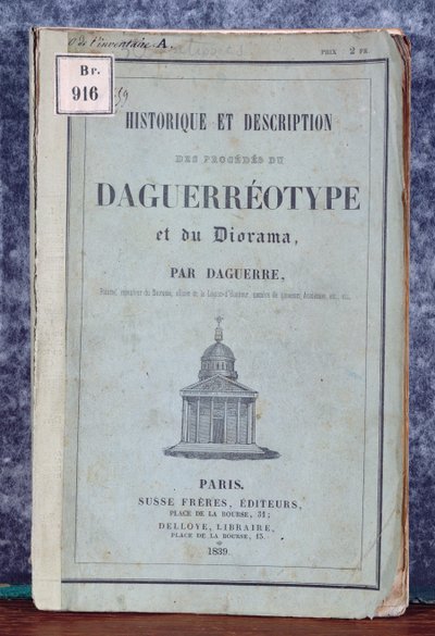تاريخ ووصف عمليات Daguerreotype و Diorama ، الدليل المصاحب للكاميرا المسوقة بواسطة Daguerre و Giroux في عام 1839 بواسطة المدرسة الفرنسية