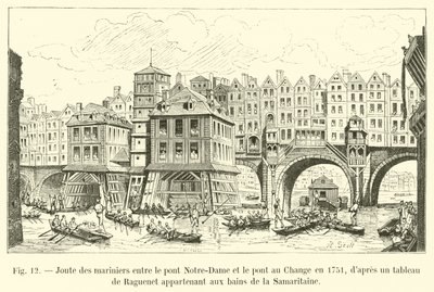 تنافس البحارة بين جسر نوتردام و Pont au Change في 1751 ، وفقًا لرسمة من Raguenet تنتمي إلى حمامات Samaritaine بواسطة المدرسة الفرنسية