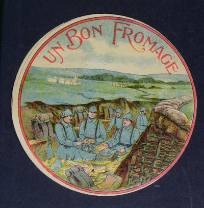 ملصق لجبن Un Bon Fromage Camembert يصور الجنود في الخنادق ، 1914-1918 بواسطة المدرسة الفرنسية