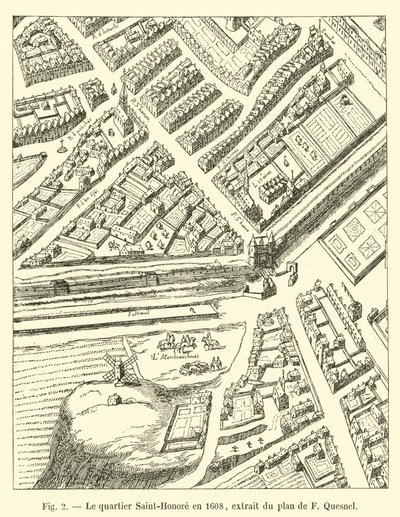 حي سانت أونوريه عام 1608 ، مستخرج من مخطط F Quesnel بواسطة المدرسة الفرنسية