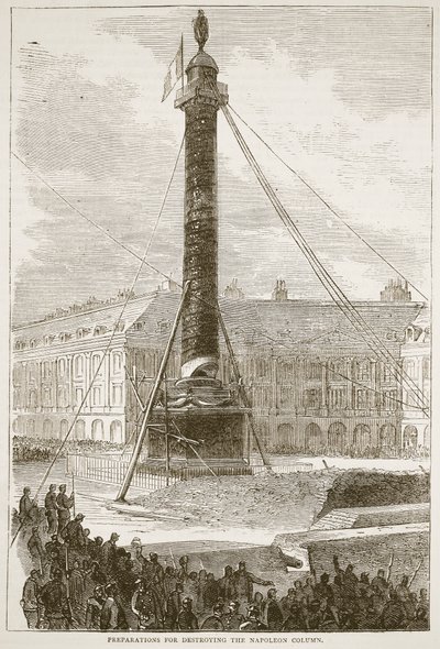 الاستعدادات لتدمير عمود نابليون ، توضيح من كاسيل تاريخ الحرب بين فرنسا وألمانيا ، 1870-1871 بواسطة المدرسة الفرنسية