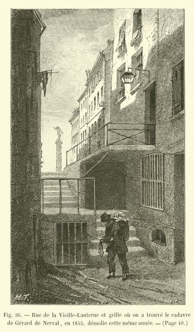 شارع de la Vieille-Lanterne والشبكة حيث وجدنا جثة جيرارد دي نيرفال ، في عام 1855 ، تم هدمها في نفس العام بواسطة المدرسة الفرنسية