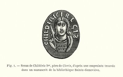 ختم Childeric الأول ، والد كلوفيس ، بعد بصمة وجدت في مخطوطة في مكتبة Sainte-Genevieve (نقش) بواسطة المدرسة الفرنسية