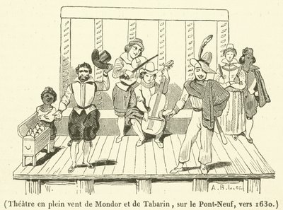 Theatre en plein vent بواسطة Mondor and Tabarin ، في Pont-Neuf ، حوالي عام 1630 (نقش) بواسطة المدرسة الفرنسية