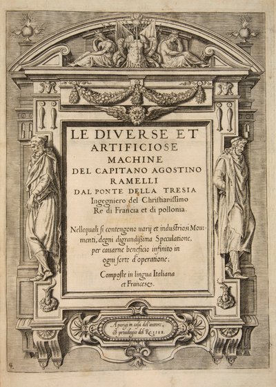 صفحة العنوان ، من The Diverse Et Artificiose Machine بقلم الكابتن أغوستينو راميلي ، حانة. 1588 إنجرافي بواسطة المدرسة الفرنسية