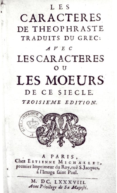 صفحة عنوان Les Caracteres de Theophraste مترجمة من اليونانية ، مع Les Caracteres ou les meurs de ce siecle بواسطة La Bruyere (1645-96) 1688 بواسطة المدرسة الفرنسية