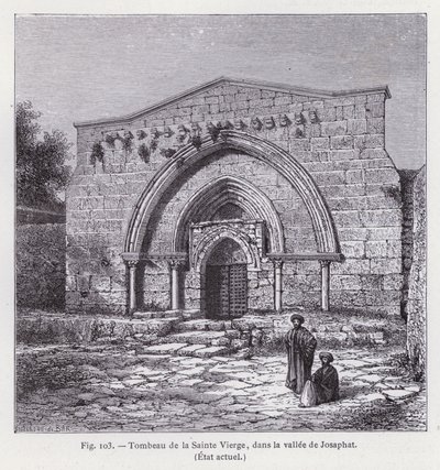 قبر السيدة العذراء في وادي يوشافاط ، الوضع الحالي (نقش) بواسطة المدرسة الفرنسية