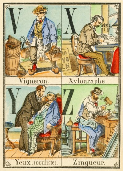 VXYZ: Winemaker ، Xylographer ، Eyes (طبيب عيون) ، Zingueur بواسطة المدرسة الفرنسية