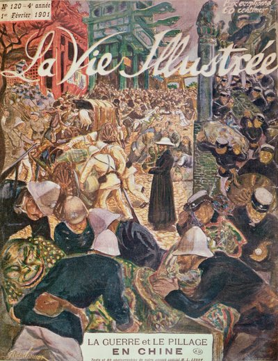 الحرب والنهب في الصين ، من La Vie Illustre ، 1 February 1901 بواسطة المدرسة الفرنسية
