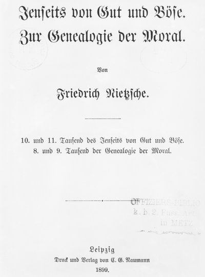 صفحة العنوان لـ Beyond Gut and Bose and On Genealogy of Moralsogy بقلم فريدريش فيلهلم نيتشه ، نشر Naumann ، Leipzig ، 1899 بواسطة المدرسة الألمانية