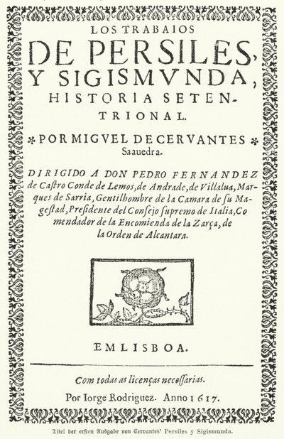 صفحة العنوان للطبعة الأولى من الروائي الإسباني ميغيل دي سرفانتس Los trabajos de Persiles y Sigismunda (أعمال بيرسيلز وسيغيسموندا) بواسطة المدرسة الألمانية