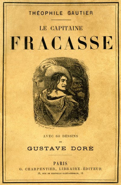 غلاف كتاب ثيوفيل غوتييه "Le Capitaine Fracasse" ، الذي رسمه غوستاف دور ، طبعة شاربينتييه أواخر القرن التاسع عشر. بواسطة غوستاف دور
