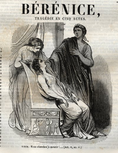 مأساة برنيس في خمسة فصول - نقش في "" Oeuvres de Jean Racine "" التي رسمها Pauquet وإشعار Emile de La Bedolliere - 1851 بواسطة هيبوليت لويس باوكيه