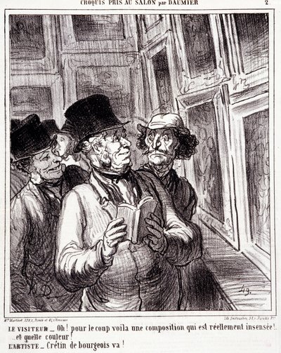 كارتون عن عشاق الفن. رسم تخطيطي للمسلسل "" في الصالون بواسطة Daumier "": "" الزائر: أوه! لأن الانقلاب هنا عبارة عن تركيبة غير منطقية حقًا (...). الفنان: برجوا كريتين ، انطلق! نقش هونور داوميير (1808-1879). مقتطف من جريدة "" L بواسطة الشرف دومييه