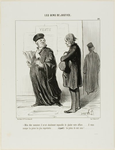 "يا عزيزي الرجل ... من المستحيل حقًا بالنسبة لي أن أتولى قضيتك.... أنت تفتقد أهم جزء من الأدلة.... (بصرف النظر عن) الأموال النقدية لدفع أتعابي"، لوحة 20 من "رجال العدالة بواسطة أونوريه فيكتورين دومييه