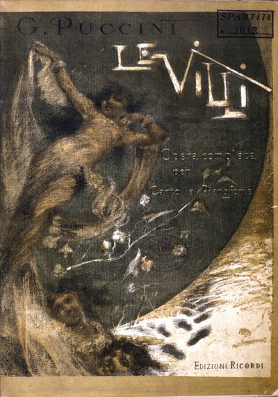 غلاف لنتيجة "Le Villi" ، الأوبرا (1884) في فصلين لبوتشيني ترانيم وبيانو (1858 - 1924). طبعات ريكوردي. بواسطة المدرسة الايطالية