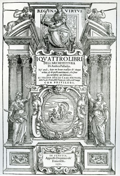 واجهة إلى Quattro libri dell&39;arch architecture بواسطة أندريا بالاديو ، 1570 بواسطة المدرسة الايطالية