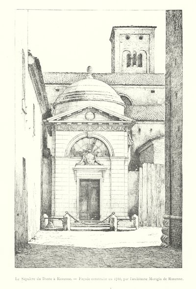 Le Sepulcre du Dante a Ravenne, Facade construite en 1780, par l