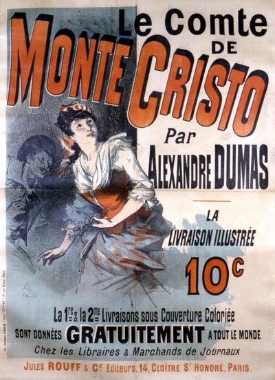 ملصق إعلاني لبيع رواية "Le Comte de Monte-Cristo" للكاتب ألكسندر دوماس ، تحرير جول روف ، برسوم إيضاحية Jules Cheret بواسطة جول تشيريت