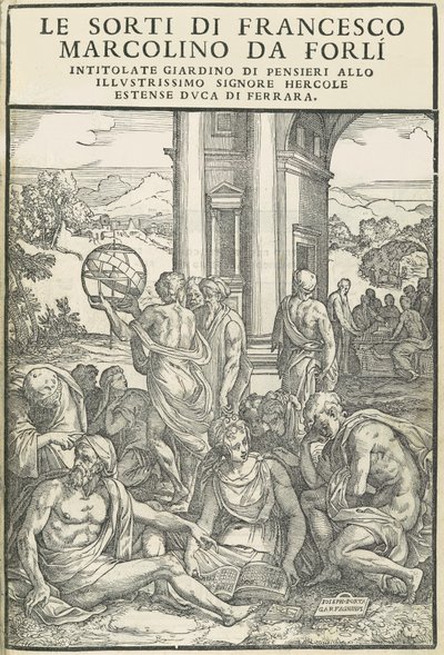Le Sorti ... بعنوان حديقة الأفكار ، أكتوبر 1540. المؤلفون: غير معروف ، ماركو دينتي. بواسطة ماركو دينتي