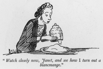 "راقب عن كثب الآن ، جانيت ، وشاهد كيف أتحول إلى blancmange" (litho) بواسطة بونت