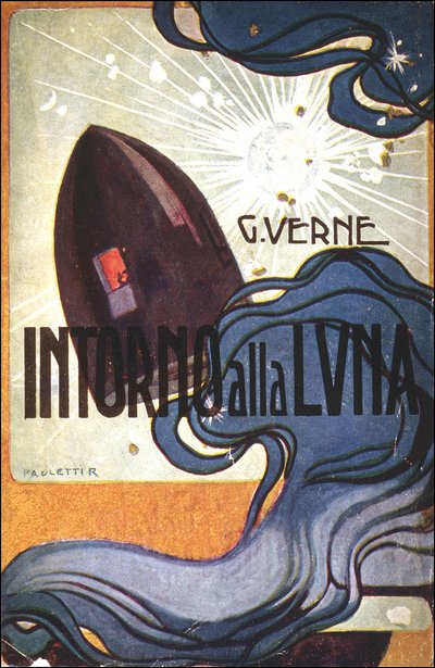 غطاء. سوف. من Intorno alla Luna (من الأرض إلى القمر) لجول فيرن بواسطة رودولفو باوليتي