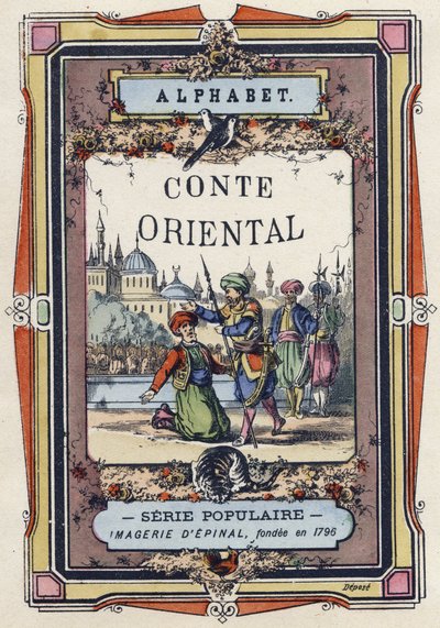 غلاف أبجدية الحكاية الشرقية. تصوير إبينال ، حوالي عام 1890. سلسلة شعبية. كتيب صغير من 8 صفحات. خافت: 205 × 150 ملم. نقوش خشبية مطبوعة على موضوع العدادات بواسطة غير معروف