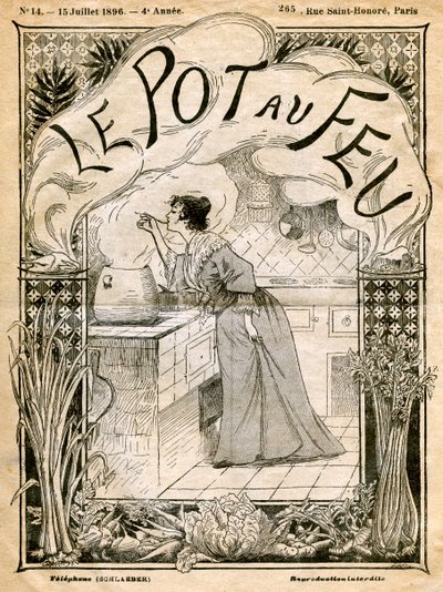 الغلاف الأمامي لـ Le Pot au Feu ، 15 يوليو 1896 بواسطة غير معروف