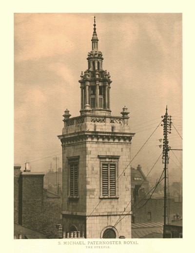 سانت مايكل ، Paternoster Royal ، The Steeple ، منتصف أواخر القرن التاسع عشر. بواسطة غير معروف