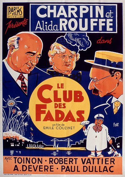 ملصق لفيلم Le Club des fadas مع فرناند شاربين وأليدا روف بواسطة EmileCouzinet 1939 بواسطة غير معروف