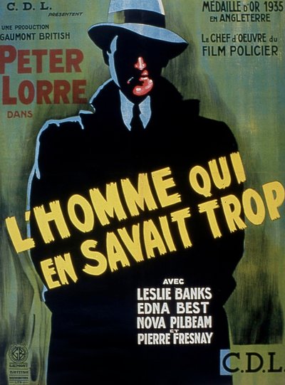 ملصق فيلم THE MAN WHO KAWAN TOO MECH من إخراج AlFredhitchCock مع Peter Lorre 1934 بواسطة غير معروف